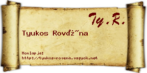 Tyukos Rovéna névjegykártya